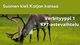 Verbityyppi 1 KPTastevaihtelu ja harjoitus  Suomen kieli Katjan kanssa [upl. by Ayotac814]