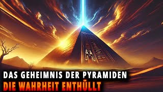 Das Geheimnis der Pyramiden Die Wahrheit die jahrhundertelang verborgen blieb [upl. by Ocram240]