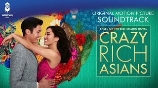 Crazy Rich Asians Official Soundtrack  Money That’s What I Want  WaterTower [upl. by Hassi601]