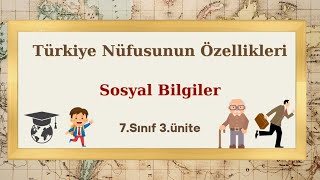 18 7Sınıf Sosyal Bilgiler 3Ünite Türkiyenin Nüfusunun Özellikleri [upl. by Anaejer]