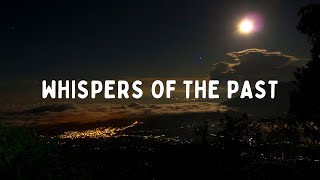 My Song  Whispers of the Past [upl. by Nasah]