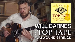 Top Tape guitar strings featuring Will Barnes  Rotosound [upl. by Bartlet]