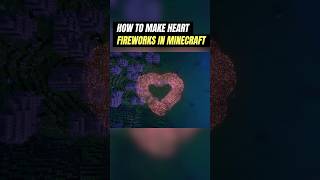 How To Make Heart FireWork Show In Minecraft [upl. by Ikim]