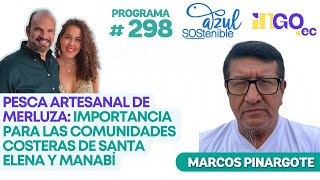 Azul Sostenible Pesca de merluza importancia para las comunidades costeras de Santa Elena y ManabÍ [upl. by Sclar]