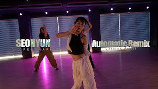 Automatic Remix  Various Artist  Seohyun Choreography  Urban Play Dance Academy [upl. by Winne]