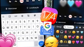 TECLADO GBOARD ESTILO IPHONE COM EMOJIS IOS 16 NO ANDROID 2024🚨💕🫨 [upl. by Gniliem]