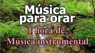 Música Cristiana  canciones cristianas de alabanza y adoracion  Instrumental para orar [upl. by Mccreary]