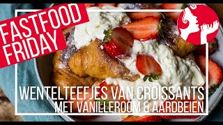 FASTFOOD FRIDAY Wentelteefjes van croissants met vanilleroom en aardbeien  OhMyFoodness [upl. by Eraste]