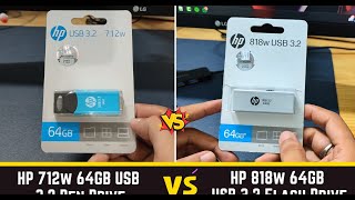 HP 818w 64GB vs HP 712w 64 GB USB 32 Pen Drive detail comparison  speed test  copy paste Review [upl. by Gardie]