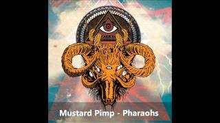 Mustard Pimp  Pharaohs HD [upl. by Ahsilat180]