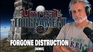 Unreal Tournament Forgone Destruction remix Old Composer Reaction and Production Review [upl. by Durgy643]