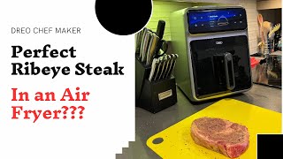 Perfect Ribeye Steak in an AIR FRYER Dreo Chef Maker [upl. by Auguste]