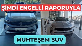 Muhteşem Suv OPEL GRANDLAND Engelli İndirimiyle Satışta [upl. by Elvis]