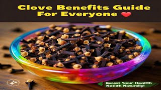 The cloves benefits Guide For Everyone [upl. by Kafka]