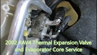 2002 RAV4 thermal expansion valve and evaporator core replacement [upl. by Kingdon]