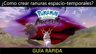 Como funcionan las ranuras espaciotemporales en Pokemon Leyendas Arceus [upl. by Asil]