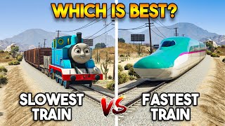 GTA 5  SLOWEST TRAIN VS FASTEST TRAIN WHICH IS BEST TRAIN [upl. by Huttan]