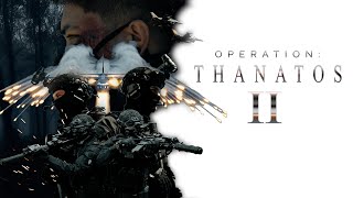 Operation THANATOS Part II [upl. by Kyla]