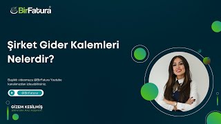 Şirket Gider Kalemleri Nelerdir  Gizem Kesilmiş ile Muhasebe Rehberi [upl. by Asel]