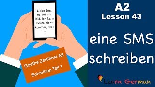 A2  Lesson 43  eine SMS schreiben  Goethe Zertifikat A2  German for beginners [upl. by Eberhart76]