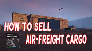 GTA 5  SELL AIRFREIGHT CARGO Daily Objective [upl. by Sankaran]