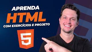 CURSO DE HTML PARA INICIANTES  APRENDA HTML COM EXERCÍCIOS E PROJETO [upl. by Teragram128]