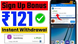 ₹121 Sign Up Bonus Instant Withdrawal  New Earning App Today  Mobile Se Paise Kaise Kamaye [upl. by Enahc]