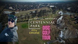 quotExploring the Centennial Park Owasso Disc Golf Course A Discs Eye Viewquot [upl. by Romney518]