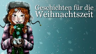 Die schönsten Geschichten für die Weihnachtszeit  Schnell einschlafen  Hörgeschichte Weihnachten [upl. by Nahrut732]