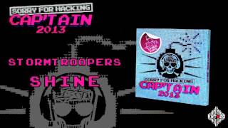 STORMTROOPERS  Shine CAPTAIN 2013  TRACK 12 [upl. by Glenine]