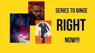 What Are The HOTTEST Series To Binge Right NOW [upl. by Aronoh]