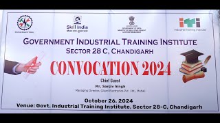 Convocation 2024 Govt Industrial Training Institute Sector 28 C Chandigarh [upl. by Ninerb560]