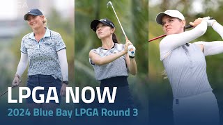 LPGA Now  2024 Blue Bay LPGA Round 3 [upl. by Lundberg]