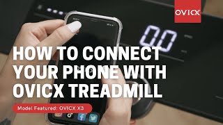 OVICX  How to connect your phone with OVICX treadmill [upl. by Naitsirhc]