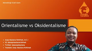 Orientalisme vs Oksidentalisme [upl. by Atirehs]