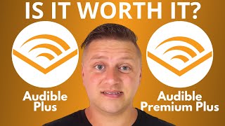 Audible Plus vs Audible Premium Plus  Is It Worth it 2024 [upl. by Eneleuqcaj]