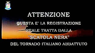 Bellini e Cocciolone  La registrazione della scatola nera del Tornado dellAeronautica Militare🇮🇹 [upl. by Amye525]