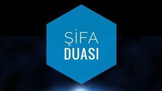 ŞİFA DUASI [upl. by Mikkanen322]