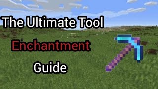 The Ultimate Tool Enchantment Guide [upl. by Dviad]