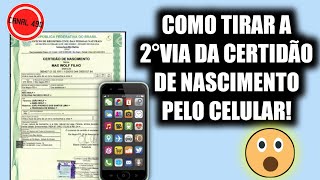 COMO TIRAR A SEGUNDA VIA CERTIDÃO DE NASCIMENTO PELO CELULAR [upl. by Sheila]