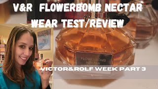 VampR Flowerbomb Nectar  Wear Test amp Review Womens Perfume [upl. by Ateuqahs]