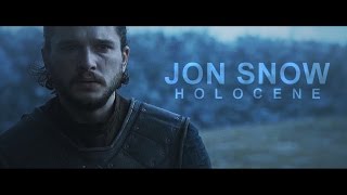 Jon Snow » Holocene [upl. by Claudian919]