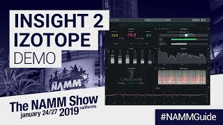 Insight 2 by iZotope  NAMM Show 2019 [upl. by Vic]