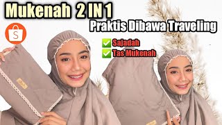 SHOPEE HAUL  MUKENAH TRAVELING MURAH 2in1  Dwita Karina [upl. by Bergh]