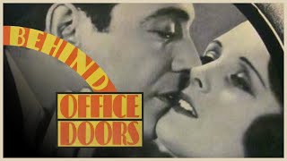 Behind Office Doors 1931  Full Movie Mary Astor Robert Ames Ricardo Cortez Romance Comedy [upl. by Ppik]