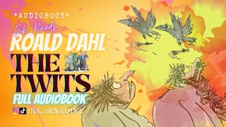 The Twits  Roald Dahl  Free Full Audiobook audiobook storytime inkreads [upl. by Auohc]