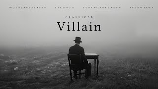 Classical Villain  Classical Music For Villains [upl. by Einreb]