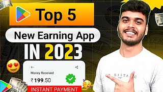 🤑TOP 5 EARNNG APPS  EARN DAILY FREE PAYTM CASH WITHOUT INVESTMENT [upl. by Paddy]