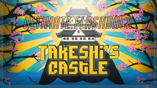 Takeshis Castle UK Ultimate Flashback [upl. by Nay381]