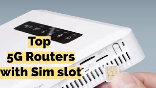 Best 5G routers with sim slot in 2024 [upl. by Lillywhite]